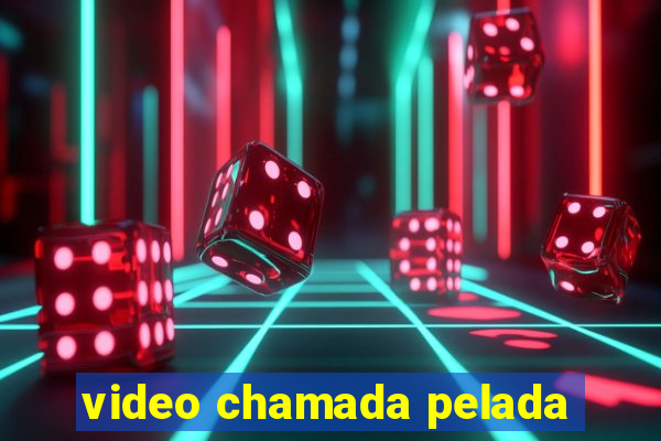 video chamada pelada